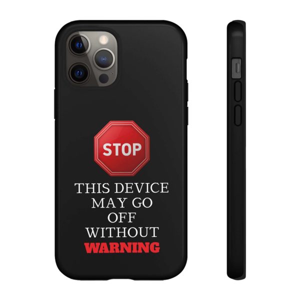 Black Funny Warning Stop Tough Phone Case Cover, Humorous Protective iPhone Samsung Galaxy Cover, Gift for Him Her, Unique Case - Image 3