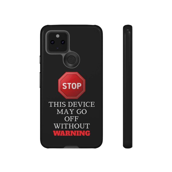 Black Funny Warning Stop Tough Phone Case Cover, Humorous Protective iPhone Samsung Galaxy Cover, Gift for Him Her, Unique Case - Image 5