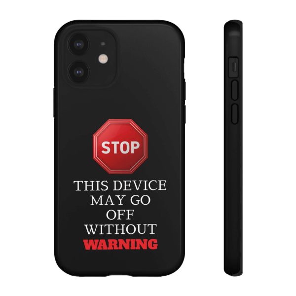 Black Funny Warning Stop Tough Phone Case Cover, Humorous Protective iPhone Samsung Galaxy Cover, Gift for Him Her, Unique Case - Image 2