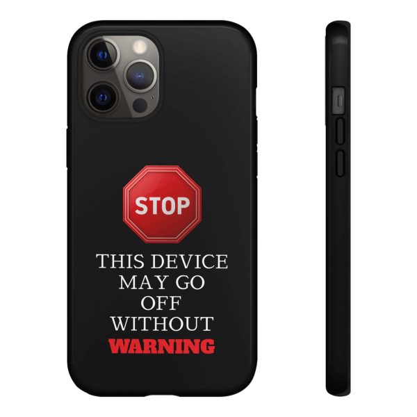 Black Funny Warning Stop Tough Phone Case Cover, Humorous Protective iPhone Samsung Galaxy Cover, Gift for Him Her, Unique Case - Image 4